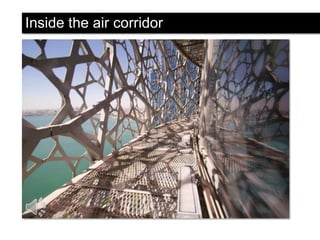 Inside the air corridor

 