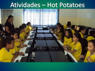 Hot potatoes
