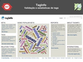 1
TagInfo
Validação e estatísticas de tags
 