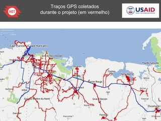 Traços GPS coletados
durante o projeto (em vermelho)
 