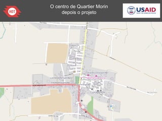 O centro de Quartier Morin
depois o projeto
 