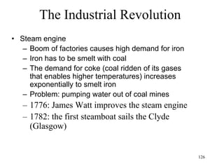 126
The Atlantic Slave Trade
• History of Sugar Plantations 1700-1900
– Caribbean islands, 1700s
• Barbados, Jamaica (English): Estates over 200
acres, over 100 slaves
• Martinique, Guadelupe , Saint Domingue
(French): Estates over 1000 acres, over 200
slaves
• From 1713 to 1822 the West Indies lead Asia,
Africa and North America in commodities
exported to Britain
 