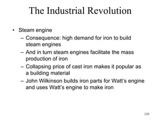 129
What the Industrial Age knew
• British Empire
– Self-appointed mission to redeem the world, being
the first democratic country (Magna Carta) and a
Christian country
– A liberal empire, pretending to enslave in the
name of freedom
– The seeds of its demise were planted by the
original colonists: explorers, adventurers, traders,
hunters, preachers, criminals (they all cherish
freedom above all else)
 