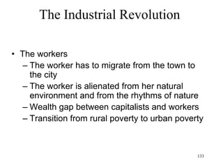 133
What the Industrial Age knew
• Julien Offray de LaMettrie (1748):
– The mind is a machine
– Thought is the physical processes of the brain
– Perception and learning are changes in the physical
structure of the brain
– Organisms are machines
– Anatomical correspondence and behavioral
correspondence between animals and humans
– Man is an animal
– Animals have feelings too
– Life arose from a primordial soup and then evolved
 