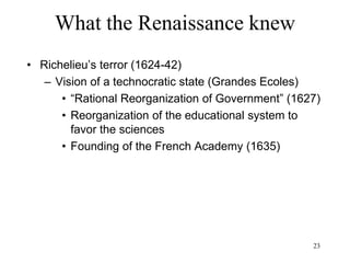 23
What the Renaissance knew
• The miracle of Europe
– Portugal: expansion of spice trade
(From “A People And A Nation”, Houghton Mifflin, 1998)
 