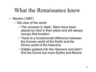 79
What the Renaissance knew
• Prelude to industrialization
– 1709: Abraham Darby pioneers the use of
coke instead of coal to fuel the blast furnace
– 1712: Thomas Newcomen invents the steam
engine to pump water from a coal mine
 