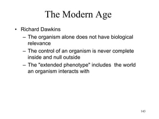 143
The Modern Age
• Michel Foucault (1966)
– Western societies jail fools, while older
societies acknowledged their existence
– Western societies repress the creative force of
madness
– Western societies torture the minds of
criminals, whereas older societies tortured their
bodies: prisons are the chief instrument of
social control
– Western societies control individuals by training
their minds
– Western societies are vast mechanisms of
supervision and repression
 