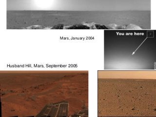 205
Mars Rovers
Mars, January 2004
Husband Hill, Mars, September 2005
 
