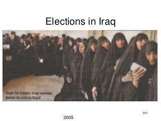 208
Elections in Iraq
2005
 