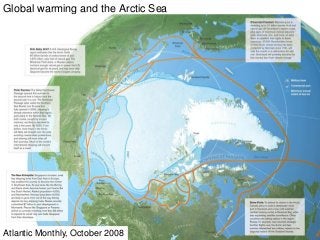 211
The Modern Age
Global warming and the Arctic Sea
Atlantic Monthly, October 2008
 