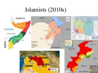 Islamists (2010s)
 
