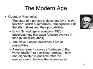 43
The Modern Age
• Ferdinand Saussure (1913)
– Language is a field
– Meaning is generated through differences
between linguistic elements
– If one word were removed from a
language, the meanings of all other words
would be changed
– Structuralism: the phenomena of human
life (e.g, language) are intelligible only
inasmuch as they are part of a network of
relationships
 