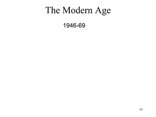 63
The Modern Age
• Martin Heidegger (1927)
– Man is part of the world but is also the
observer of the world
– The world and the mind cannot be
separated
– We cannot detach ourselves from reality
because we are part of it
– We just "act", we are "thrown" in an action
– Man is not Dasein (existence) but Dase-in
(“existing in” the world)
 