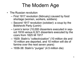 9
Looking back...
• Why the West?
– Taxation instead of confiscation
– Property rights
– Property rights are rarely conceded by the state
without violent revolts
– Security from arbitrary confiscation greater in
England and Holland
– The Middle Ages began a slow process of
replacing the arbitrary law of the lord with a
rational system of taxation
– Full confidence by capitalists in the system
reached the 19th century
– Then large immobile factories become feasible
 