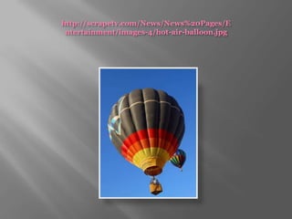 http://scrapetv.com/News/News%20Pages/Entertainment/images-4/hot-air-balloon.jpg