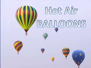 Hot Air BALLOONS 
