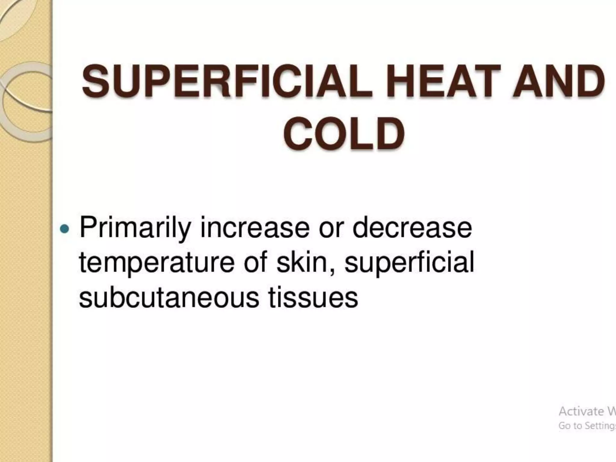 Hot and cold application