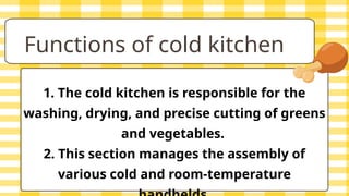 HOT AND COLD KITCHEN, KITCHEN BRIGADE SYSTEM.pptx