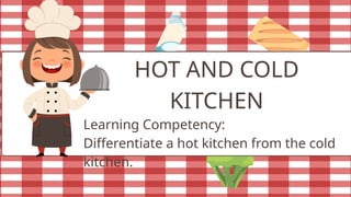 HOT AND COLD KITCHEN, KITCHEN BRIGADE SYSTEM.pptx