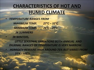 Architecture in Hot and humid climate PPT