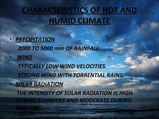 Architecture in Hot and humid climate PPT