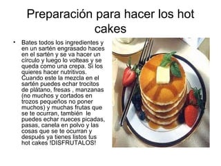 Hot cakes | PPT