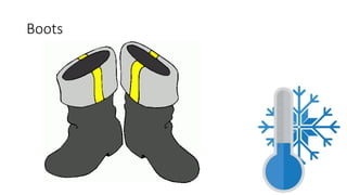 Boots
 