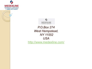 P.O.Box 274
West Hempstead,
NY 11552
USA
http://www.medexline.com/