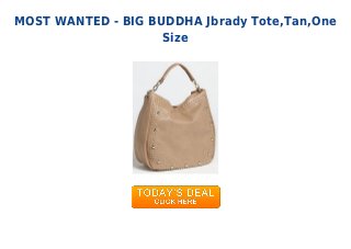 MOST WANTED - BIG BUDDHA Jbrady Tote,Tan,One
Size
 