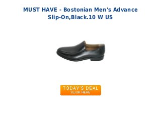 MUST HAVE - Bostonian Men's Advance
Slip-On,Black.10 W US
 