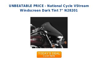 UNBEATABLE PRICE - National Cycle VStream
Windscreen Dark Tint 7" N28201
 