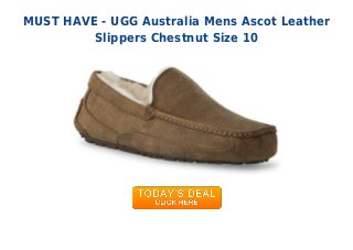 MUST HAVE - UGG Australia Mens Ascot Leather
Slippers Chestnut Size 10
 