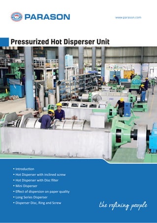 Pressurized Hot Disperser Unit - Paper Pulp Machinery