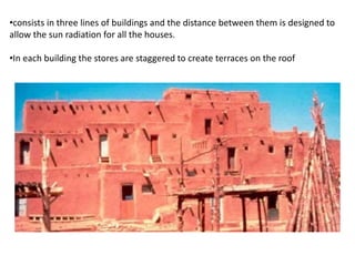 •consists in three lines of buildings and the distance between them is designed to
allow the sun radiation for all the houses.
•In each building the stores are staggered to create terraces on the roof
 