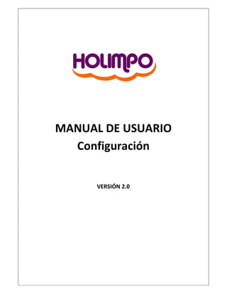 MANUAL DE USUARIO
Configuración
VERSIÓN 2.0
 