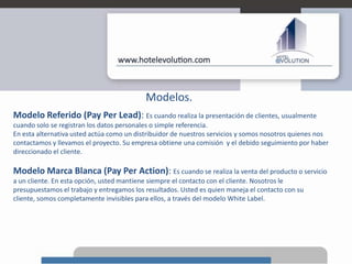 Modelo de Negocio.Propuesta.Modelo de Negocios No hay gastos generales. La gestión afiliados es atendida por Grupo-E.