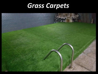 Grass Carpets
 