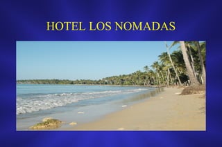 HOTEL LOS NOMADAS 