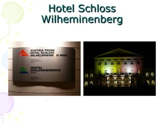 Hotel Schloss Wilheminenberg 
