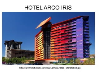 HOTEL ARCO IRIS




http://farm9.staticflickr.com/8004/6966970188_b10f6f8684.jpg
 