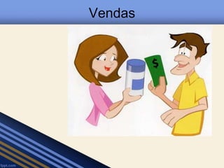 Vendas 
 