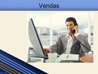 Vendas 
 