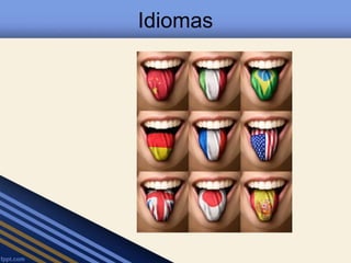 Idiomas 
