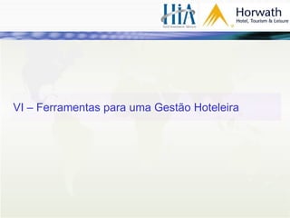 VI –  Ferramentas para uma Gestão Hoteleira 