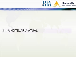 II –  A HOTELARIA ATUAL  