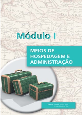 Autoras: Elizabeth Victoria Popp
Vanessa Cerqueira Silva
HOTELARIA.p65 26/3/2007, 14:017
 