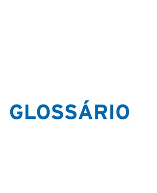 GLOSSÁRIO
 
