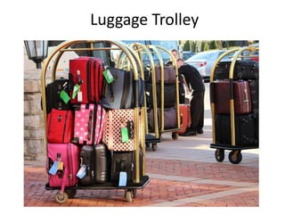 Luggage Trolley
 