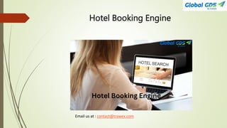 Hotel Booking Engine
Email us at : contact@trawex.com
 