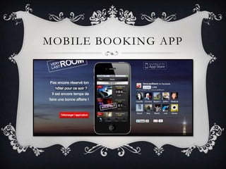 MOBILE BOOKING APP
 